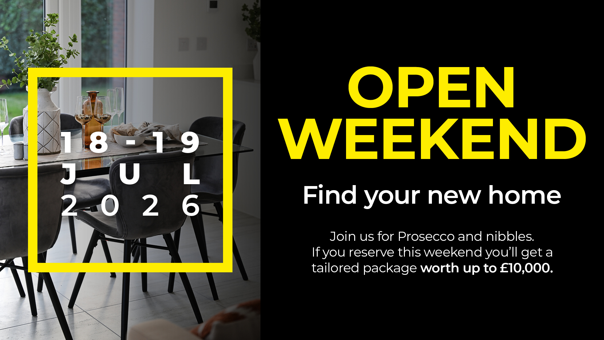 Open weekend 18th and 19th July Open weekend 18th and 19th July